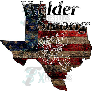 Texas Welder Strong
