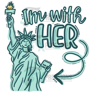 I'm with her, Statue of Liberty