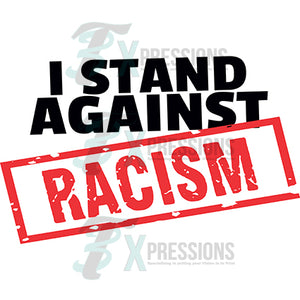 I stand against racism