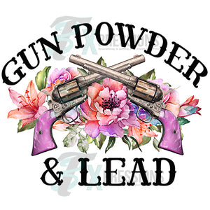 Gun Powder and Lead