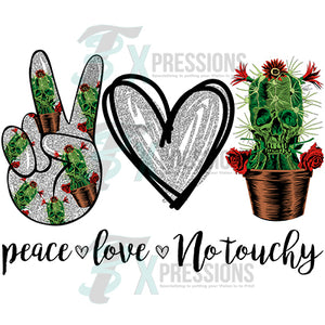 Peace Love no touchy