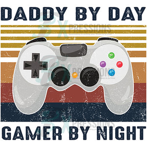 Daddy by Day Gamer by Night