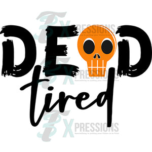 Dead Tired