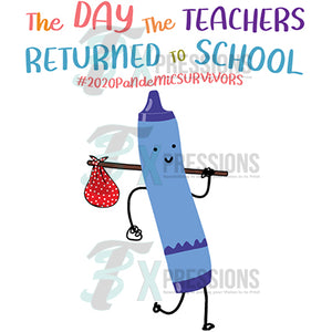 The Day the teachers returned Blue