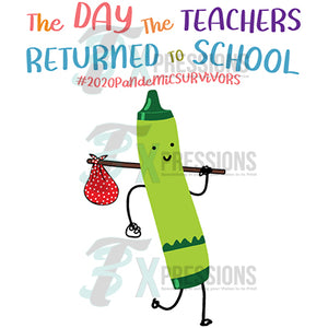 The Day the teachers returned Green