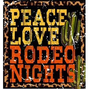 Peace Love Rodeo Nights