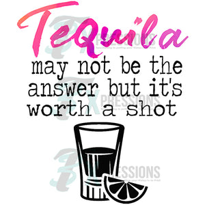 Tequila May not be the answer