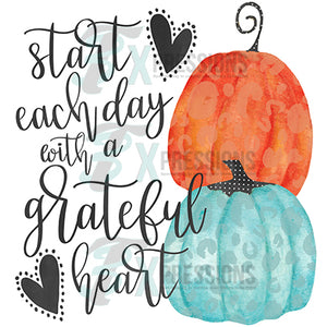 Start Each day with a grateful heart