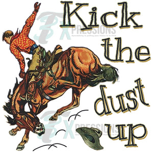 Kick the dust up