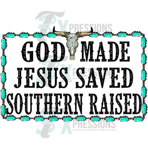God Made Jesus Saved
