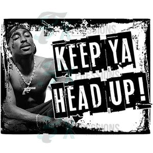 Tupac Keep Ya Head Up