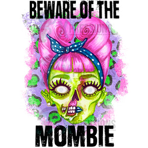 Beware of the Mombie