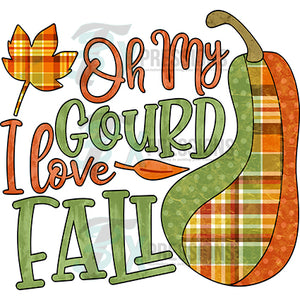 Oh My Gourd I Love Fall with plaid