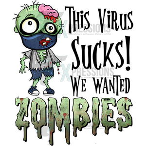 we wanted zombies