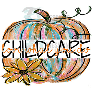Painted Pumpkin CHILDCARE, Love what you do