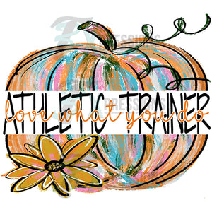 Painted Pumpkin  ATHLETIC TRAINER, Love what you do