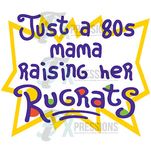 Just a 80’s mama raising her rugrats