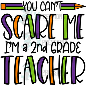 You Can't Scare me, 2nd grade