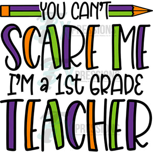 You Can't Scare me,1st Grade