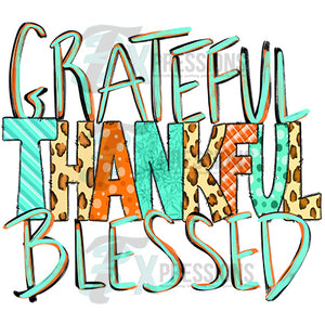 Grateful Thankful Blessed