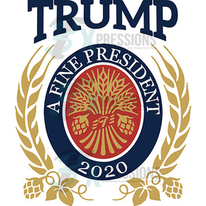 Trump A Fine President 2020