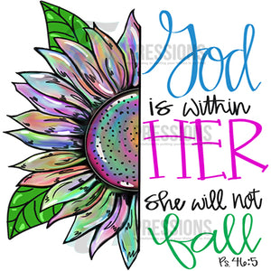God is within her she will not fail sunflower