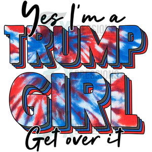 Yes I'm a Trump Girl