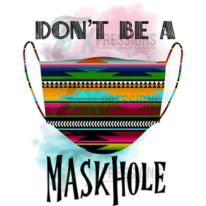 Don't be a Maskhole