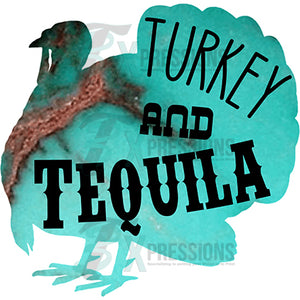Turkey and Tequila