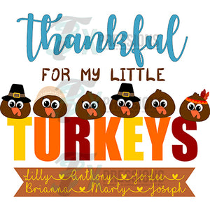Thankful for my little Turkeys multiple turkeys