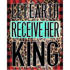 Let Earth Recieve her King
