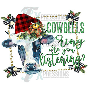 Cowbells Ring Are You Listening