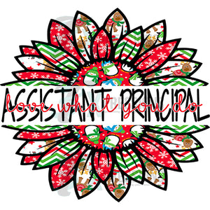 Assistant Principal love what you do Snowman Christmas Sunflower