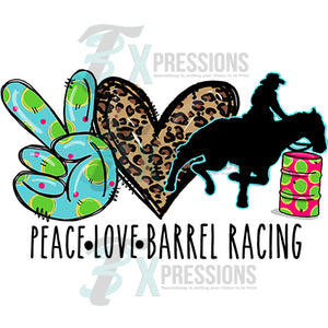 Peace Love Barrel Racing