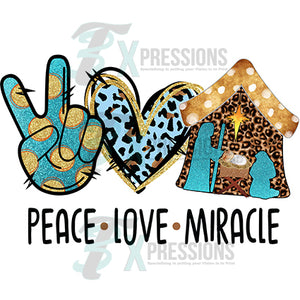 Peace Love Miracle