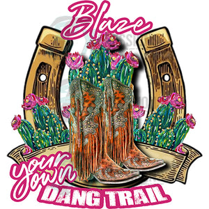 Blaze your own Dang Trail