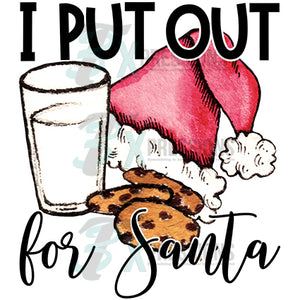 I Put out for Santa