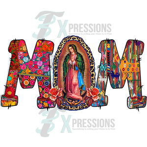 Mom Lady of Guadalupe