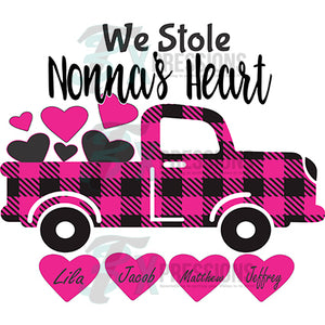 Personalized  We stole  nana's heart Valentine Truck