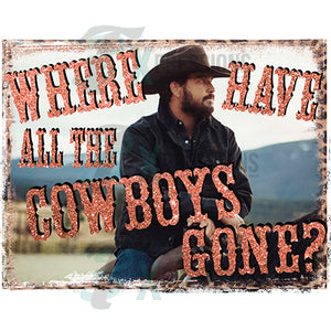 Where have all the cowboys gone