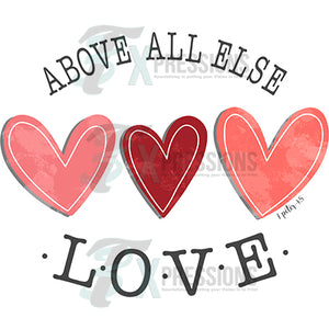 Above all else LOVE