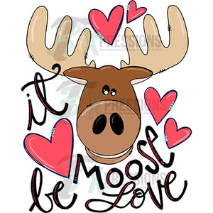 it Moose be Love Valentine