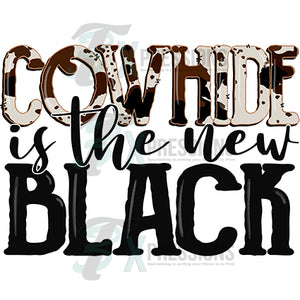 Cowhide is the new black