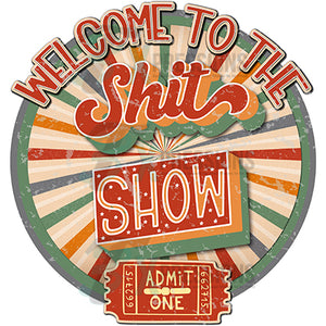 Welcome to the Shit Show Retro