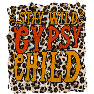 stay wild gypsy child