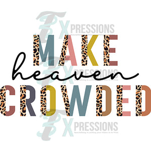 Make heaven Crowded