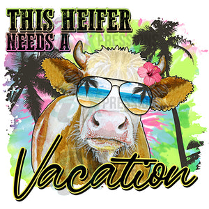 This Heifer needs a vacation