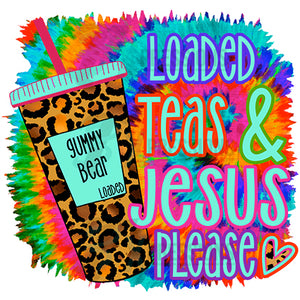Loaded Teas and Jesus