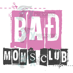 Bad Moms Clubs