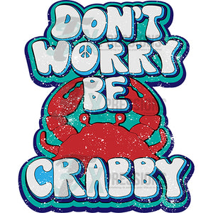 Don't Worry be Crabby